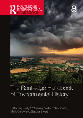 O'Gorman / San Martín / Carey |  The Routledge Handbook of Environmental History | Buch |  Sack Fachmedien