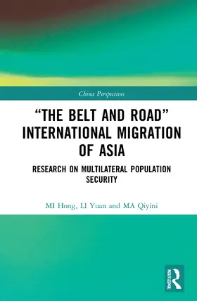 Hong / Yuan / Qiyini |  "The Belt and Road" International Migration of Asia | Buch |  Sack Fachmedien