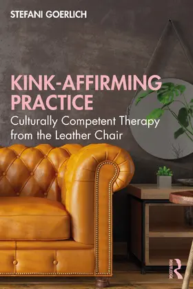 Goerlich |  Kink-Affirming Practice | Buch |  Sack Fachmedien