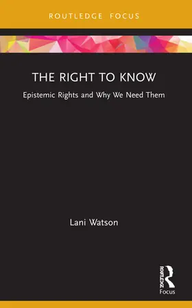 Watson |  The Right to Know | Buch |  Sack Fachmedien