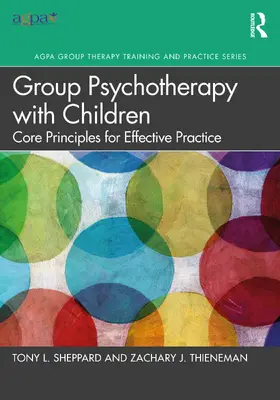 Sheppard / Thieneman | Group Psychotherapy with Children | Buch | 978-1-032-03918-3 | www2.sack.de