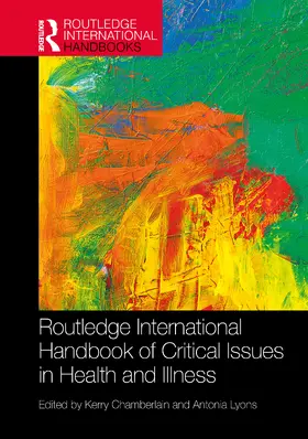 Chamberlain / Lyons |  Routledge International Handbook of Critical Issues in Health and Illness | Buch |  Sack Fachmedien
