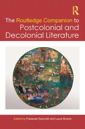 Gopinath / Brueck |  The Routledge Companion to Postcolonial and Decolonial Literature | Buch |  Sack Fachmedien