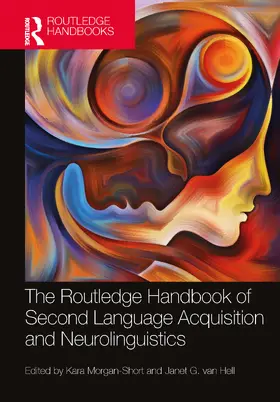 Morgan-Short / van Hell |  The Routledge Handbook of Second Language Acquisition and Neurolinguistics | Buch |  Sack Fachmedien
