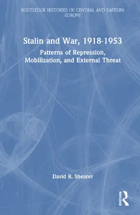 Shearer |  Stalin and War, 1918-1953 | Buch |  Sack Fachmedien