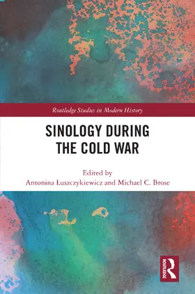 ¿Uszczykiewicz / Luszczykiewicz / Brose |  Sinology during the Cold War | Buch |  Sack Fachmedien