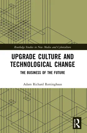 Rottinghaus |  Upgrade Culture and Technological Change | Buch |  Sack Fachmedien