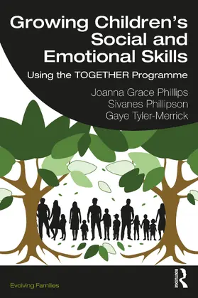 Phillips / Phillipson / Tyler-Merrick |  Growing Children's Social and Emotional Skills | Buch |  Sack Fachmedien