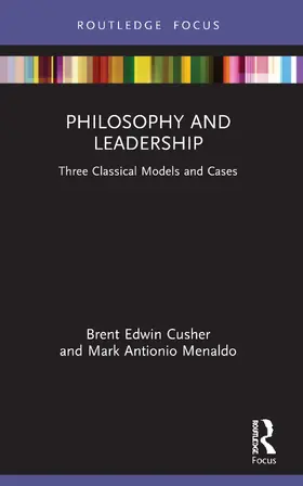 Cusher / Menaldo |  Philosophy and Leadership | Buch |  Sack Fachmedien