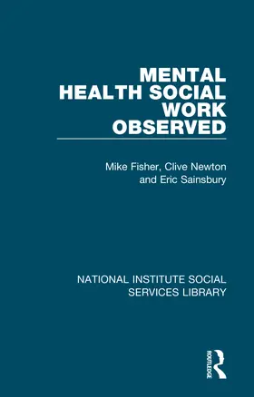 Fisher / Newton / Sainsbury |  Mental Health Social Work Observed | Buch |  Sack Fachmedien