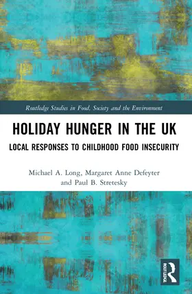 Long / Defeyter / Stretesky |  Holiday Hunger in the UK | Buch |  Sack Fachmedien