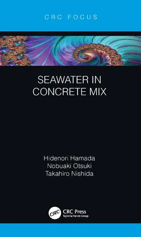 Hamada / Otsuki / Nishida | Seawater in Concrete Mix | Buch | 978-1-032-04669-3 | sack.de