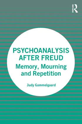 Gammelgaard |  Psychoanalysis After Freud | Buch |  Sack Fachmedien