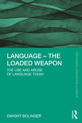 Bolinger |  Language - The Loaded Weapon | Buch |  Sack Fachmedien
