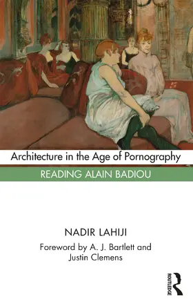 Lahiji |  Architecture in the Age of Pornography | Buch |  Sack Fachmedien