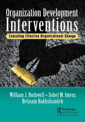 Rothwell / Imroz / Bakhshandeh | Organization Development Interventions | Buch | 978-1-032-04913-7 | www2.sack.de