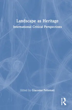 Pettenati |  Landscape as Heritage | Buch |  Sack Fachmedien