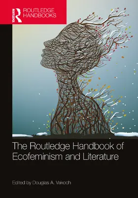 Vakoch |  The Routledge Handbook of Ecofeminism and Literature | Buch |  Sack Fachmedien