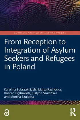 Sobczak-Szelc / Pachocka / P¿dziwiatr |  From Reception to Integration of Asylum Seekers and Refugees in Poland | Buch |  Sack Fachmedien
