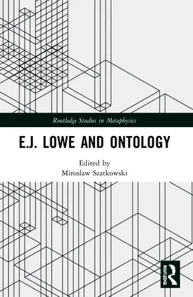 Szatkowski |  E.J. Lowe and Ontology | Buch |  Sack Fachmedien