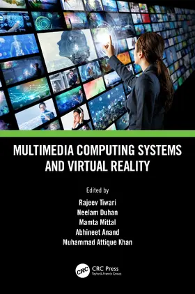 Tiwari / Duhan / Mittal |  Multimedia Computing Systems and Virtual Reality | Buch |  Sack Fachmedien