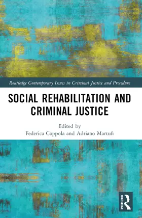 Coppola / Martufi |  Social Rehabilitation and Criminal Justice | Buch |  Sack Fachmedien