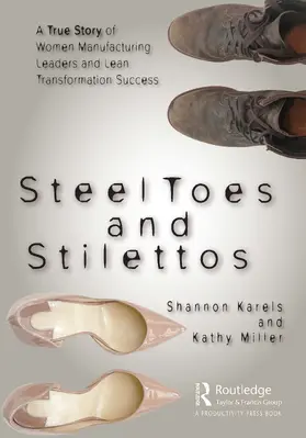 Karels / Miller |  Steel Toes and Stilettos | Buch |  Sack Fachmedien