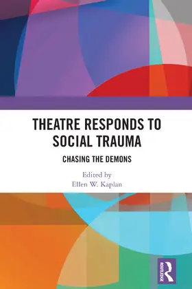 Kaplan |  Theatre Responds to Social Trauma | Buch |  Sack Fachmedien
