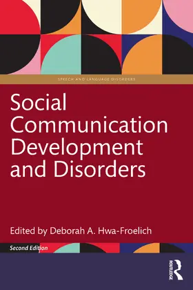 Hwa-Froelich |  Social Communication Development and Disorders | Buch |  Sack Fachmedien