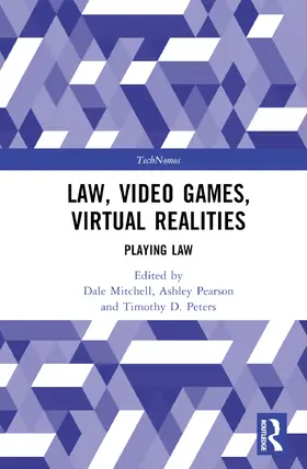 Mitchell / Pearson / Peters |  Law, Video Games, Virtual Realities | Buch |  Sack Fachmedien