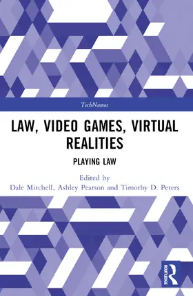 Mitchell / Pearson / Peters |  Law, Video Games, Virtual Realities | Buch |  Sack Fachmedien