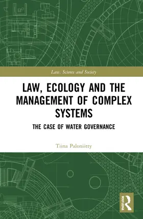 Paloniitty |  Law, Ecology, and the Management of Complex Systems | Buch |  Sack Fachmedien