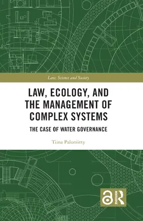 Paloniitty |  Law, Ecology, and the Management of Complex Systems | Buch |  Sack Fachmedien