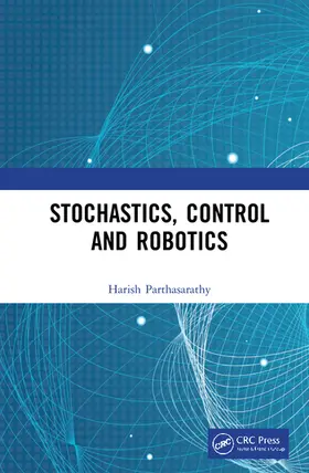 Parthasarathy |  Stochastics, Control and Robotics | Buch |  Sack Fachmedien
