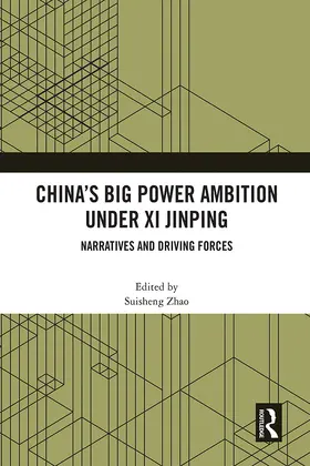 Zhao |  China’s Big Power Ambition under Xi Jinping | Buch |  Sack Fachmedien