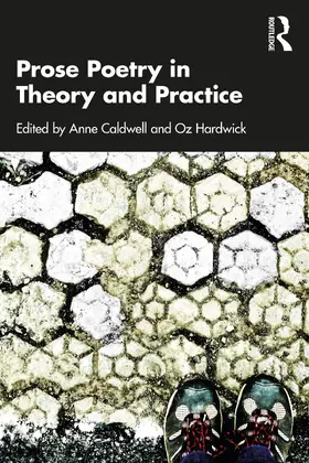 Caldwell / Hardwick |  Prose Poetry in Theory and Practice | Buch |  Sack Fachmedien
