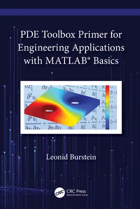 Burstein |  PDE Toolbox Primer for Engineering Applications with MATLAB® Basics | Buch |  Sack Fachmedien