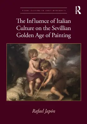 Japón |  The Influence of Italian Culture on the Sevillian Golden Age of Painting | Buch |  Sack Fachmedien