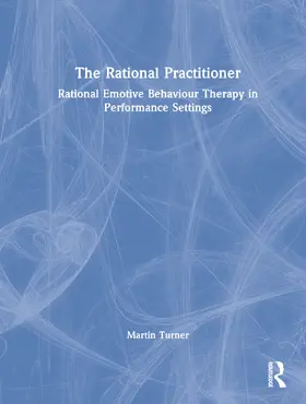 Turner |  The Rational Practitioner | Buch |  Sack Fachmedien