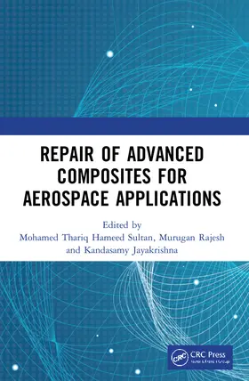 Sultan / Rajesh / Jayakrishna |  Repair of Advanced Composites for Aerospace Applications | Buch |  Sack Fachmedien