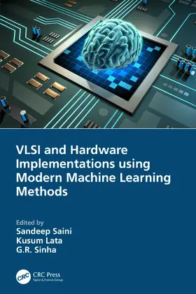 Saini / Lata / Sinha |  VLSI and Hardware Implementations using Modern Machine Learning Methods | Buch |  Sack Fachmedien