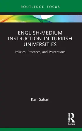 Sahan |  English-Medium Instruction in Turkish Universities | Buch |  Sack Fachmedien
