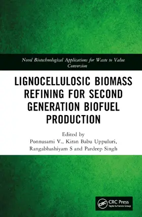 V. / Uppuluri / S |  Lignocellulosic Biomass Refining for Second Generation Biofuel Production | Buch |  Sack Fachmedien