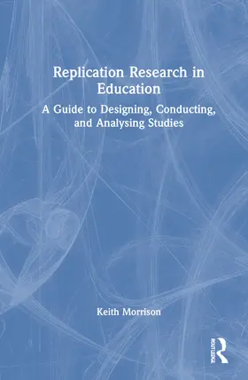 Morrison |  Replication Research in Education | Buch |  Sack Fachmedien