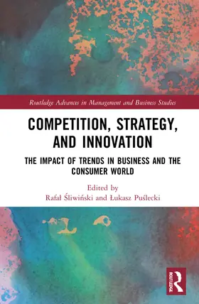 ¿Liwi¿Ski / Sliwinski / Pu¿lecki |  Competition, Strategy, and Innovation | Buch |  Sack Fachmedien