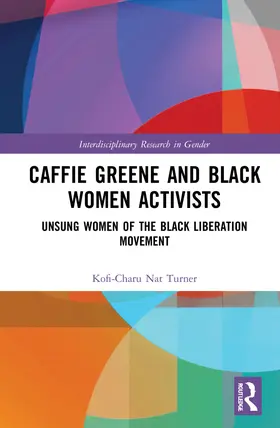 Turner |  Caffie Greene and Black Women Activists | Buch |  Sack Fachmedien