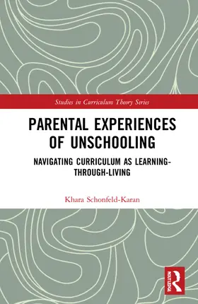 Schonfeld-Karan |  Parental Experiences of Unschooling | Buch |  Sack Fachmedien