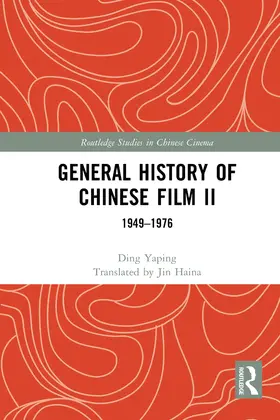 Yaping |  General History of Chinese Film II | Buch |  Sack Fachmedien