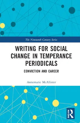 McAllister |  Writing for Social Change in Temperance Periodicals | Buch |  Sack Fachmedien