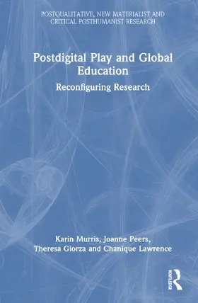 Dixon / Murris / Peers |  Postdigital Play and Global Education | Buch |  Sack Fachmedien